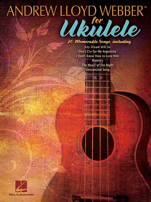 Title details for Andrew Lloyd Webber for Ukulele (Songbook) by Andrew Lloyd Webber - Available